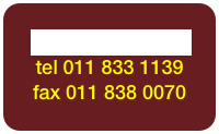 cell 084 585 1084
tel 011 833 1139 fax 011 838 0070 